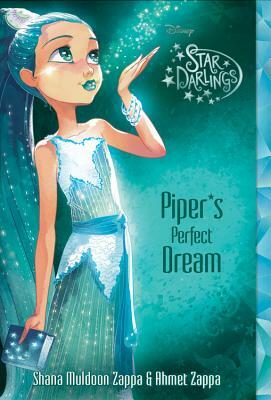 Piper's Perfect Dream by Ahmet Zappa, Shana Muldoon Zappa
