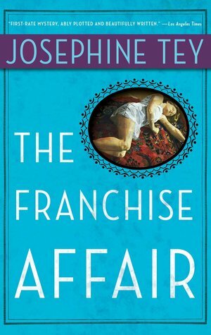 Franchise Affair by Josephine Tey