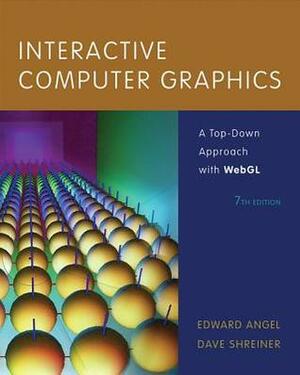 Interactive Computer Graphics: A Top-Down Approach with WebGL by Dave Shreiner, Edward Angel