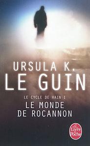 Le Monde de Rocannon (Le Cycle de Hain, Tome 1) by Ursula K. Le Guin