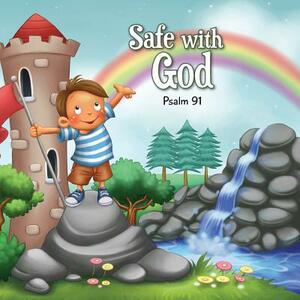 Safe with God: Psalm 91 by Salem De Bezenac, Agnes De Bezenac