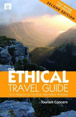 The Ethical Travel Guide: Your Passport to Exciting Alternative Holidays by Orely Minelli, Polly Pattullo, Patrick Hourmant