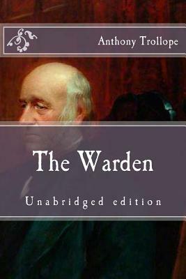 The Warden: Unabridged edition by Anthony Trollope