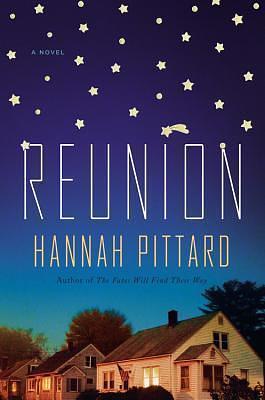 Reunion: A Novel by Hannah Pittard, Hannah Pittard