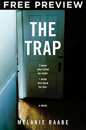 The Trap - FREE PREVIEW (First Three Chapters) by Melanie Raabe, Imogen Taylor