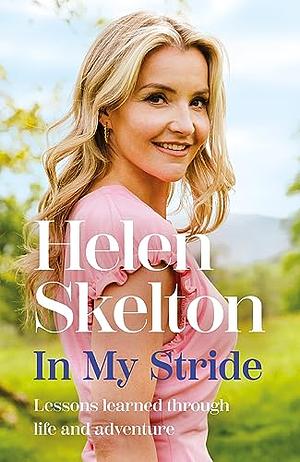 In My Stride by Helen Skelton