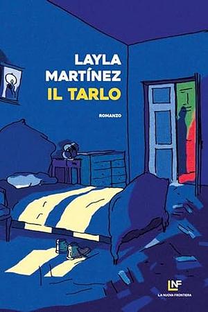 Il tarlo by Layla Martínez