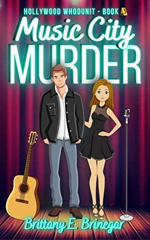 Music City Murder by Brittany E. Brinegar