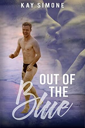Out of the Blue by Kay Simone