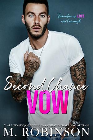 Second Chance Vow by M. Robinson