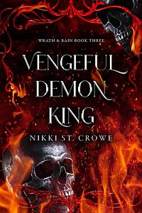 Vengeful Demon King by Nikki St. Crowe