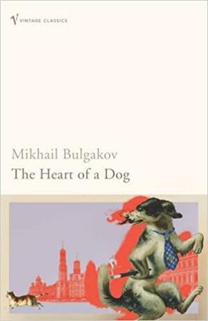 The Heart of a Dog by Mikhail Bulgakov