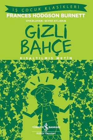 Gizli Bahçe by Frances Hodgson Burnett