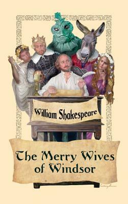 The Merry Wives of Windsor by William Shakespeare