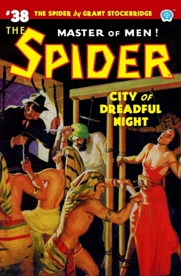 The Spider #38: City of Dreadful Night by Emile C. Tepperman, John Fleming Gould, John Newton Howitt