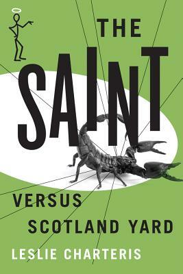 The Saint Versus Scotland Yard by Leslie Charteris