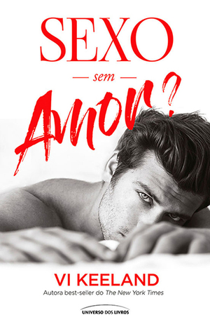 Sexo sem amor? by Vi Keeland