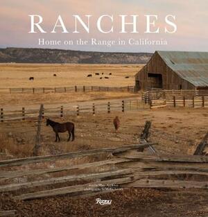 Ranches: Home on the Range in California by Marc Appleton