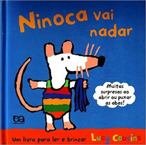 Ninoca vai nadar by Lucy Cousins