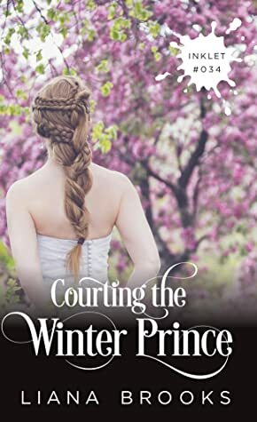Courting The Winter Prince by Liana Brooks