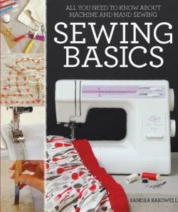 Sewing Basics by Sandra Bardwell