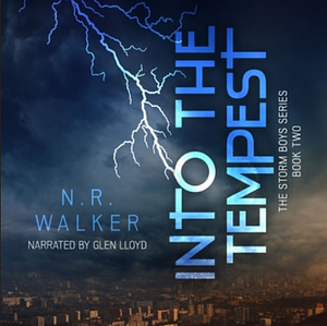 Into the Tempest by N.R. Walker