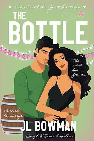 The Bottle  by JL Bowman