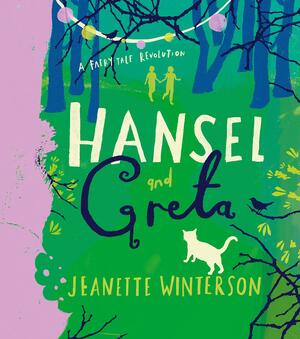 Hansel and Greta by Jeanette Winterson