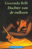 Dochter van de vulkaan by Dick Bloemraad, Gioconda Belli