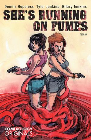 She's Running on Fumes (Comixology Originals) #5 by Dennis Hopeless