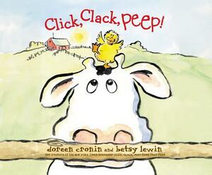 Click, Clack, Peep! by Doreen Cronin