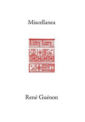 Miscellanea by René Guénon