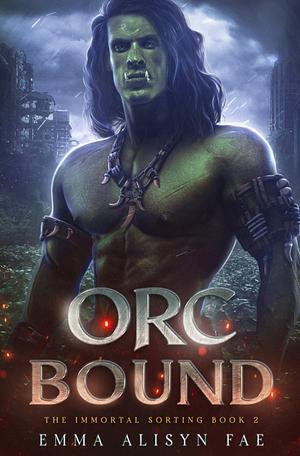 Orc Bound by Emma Alisyn Fae