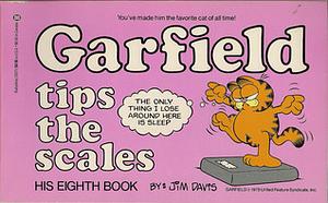 Garfield Tips the Scales by Jim Davis