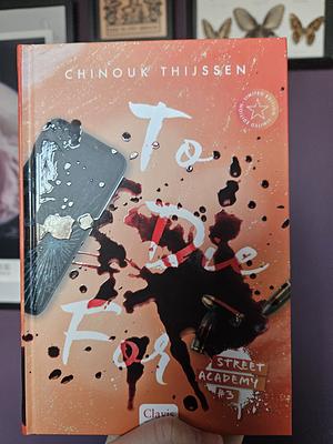 To Die For by Chinouk Thijssen