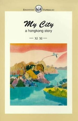 My City : A Hong Kong Story by 西西