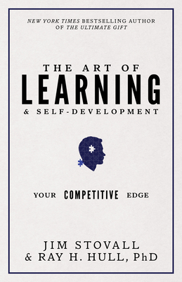 The Art of Learning and Self-Development: Your Competitive Edge by Jim Stovall, Raymond H. Hull