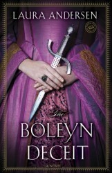The Boleyn Deceit by Laura Andersen
