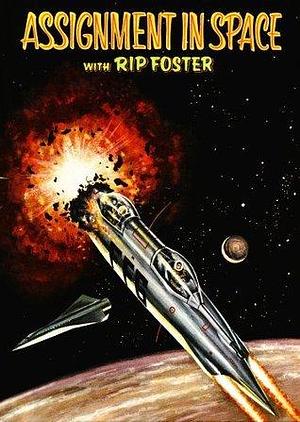 Assignment in Space with Rip Foster by Blake Savage, Blake Savage