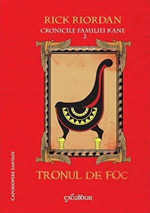 Tronul de foc by Rick Riordan