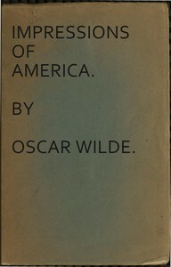 Impressions of America by Stuart Mason, Oscar Wilde