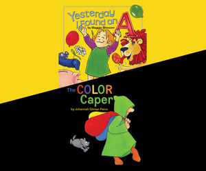 Yesterday I Found an A; & the Color Caper by Maggie Blossom, Johanna Gilman Paiva