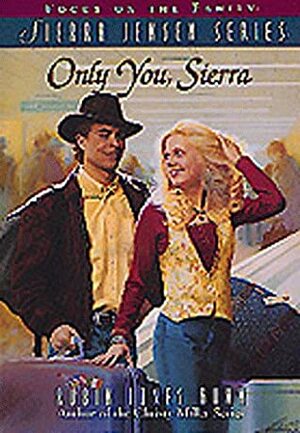 Only You, Sierra by Robin Jones Gunn