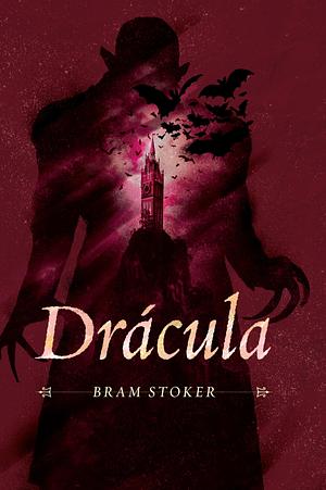 Drácula by Bram Stoker