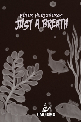 Just a Breath by Peter Hertzberg