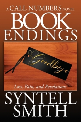 Book Endings - Loss, Pain, and Revelations by Syntell Smith