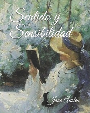 Sentido y Sensibilidad by Jane Austen