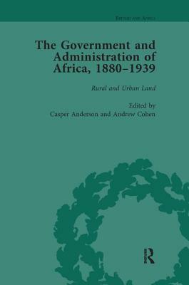 The Government and Administration of Africa, 1880-1939 Vol 4 by 