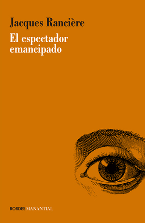 El espectador emancipado by Jacques Rancière