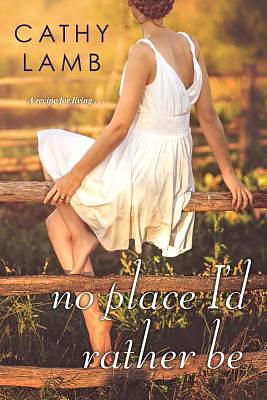 No Place I'd Rather Be by Cathy Lamb